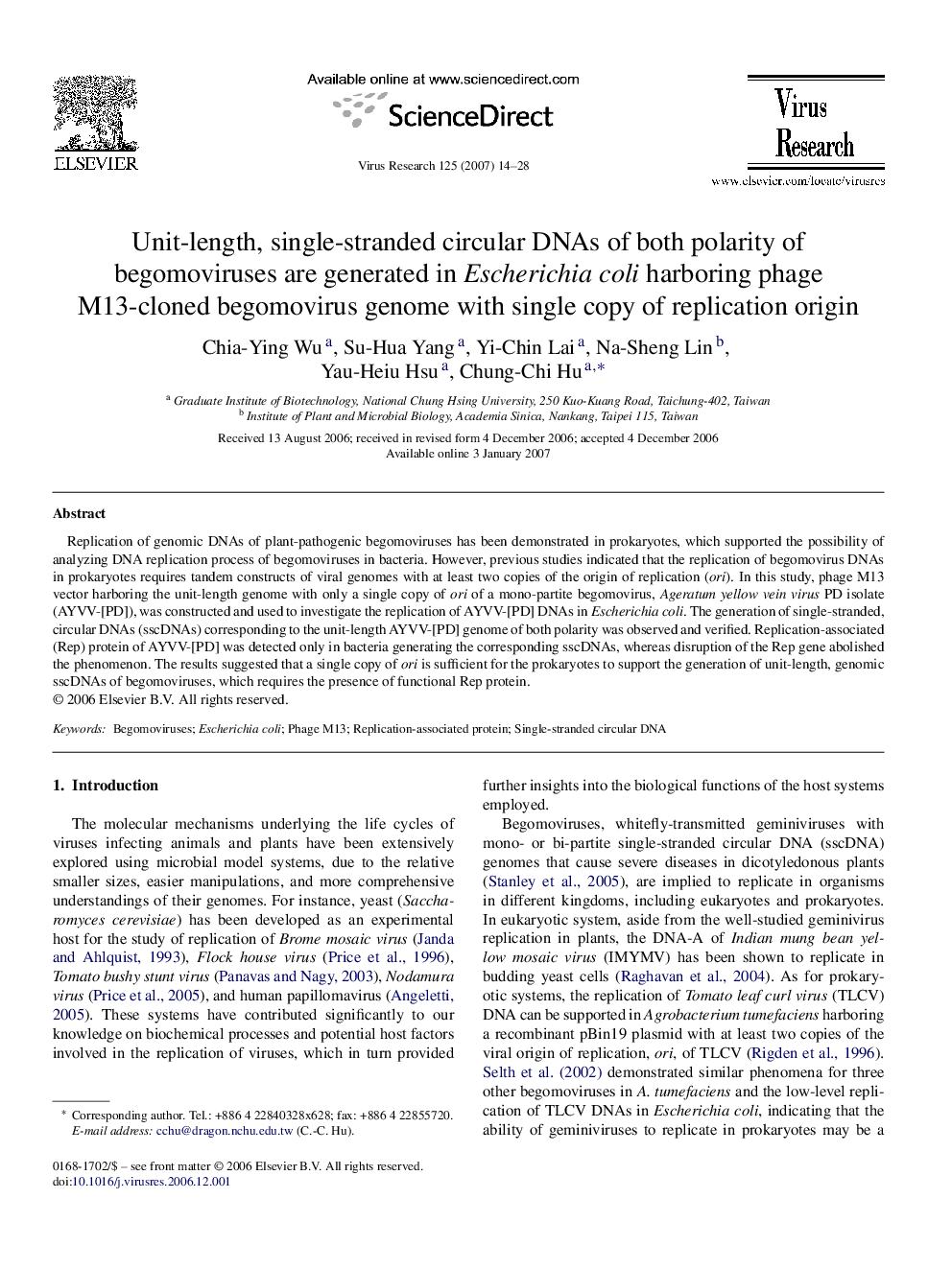 Unit-length, single-stranded circular DNAs of both polarity of begomoviruses are generated in Escherichia coli harboring phage M13-cloned begomovirus genome with single copy of replication origin