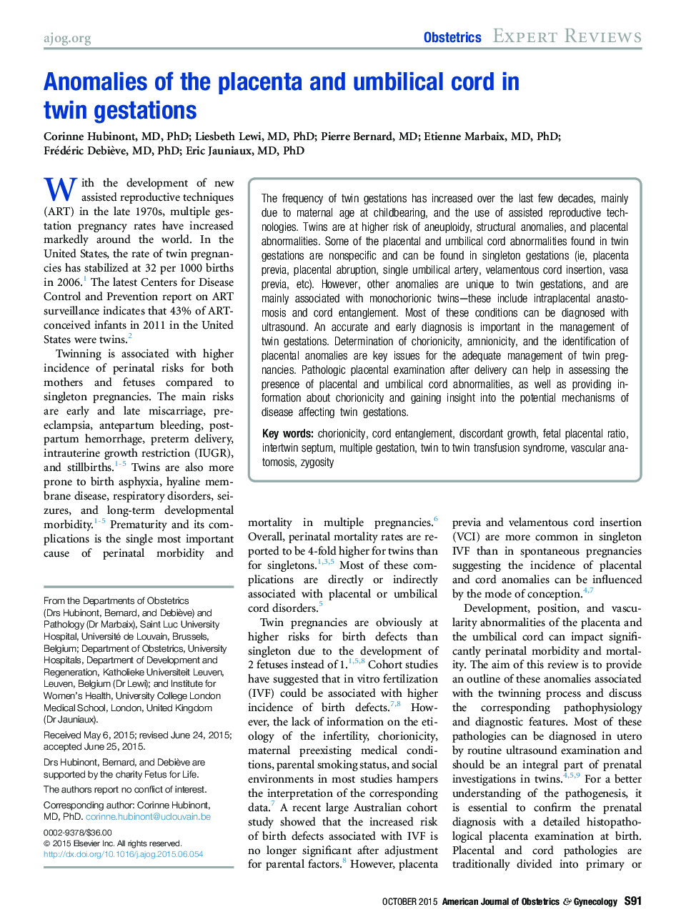 Anomalies of the placenta and umbilical cord in twin gestations 