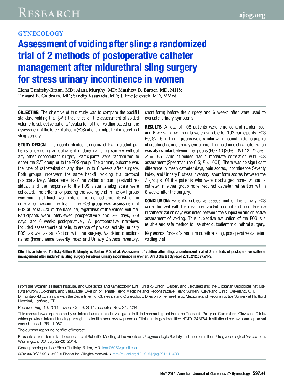 Assessment of voiding after sling: a randomized trial of 2 methods of postoperative catheter management after midurethral sling surgery for stress urinary incontinence in women