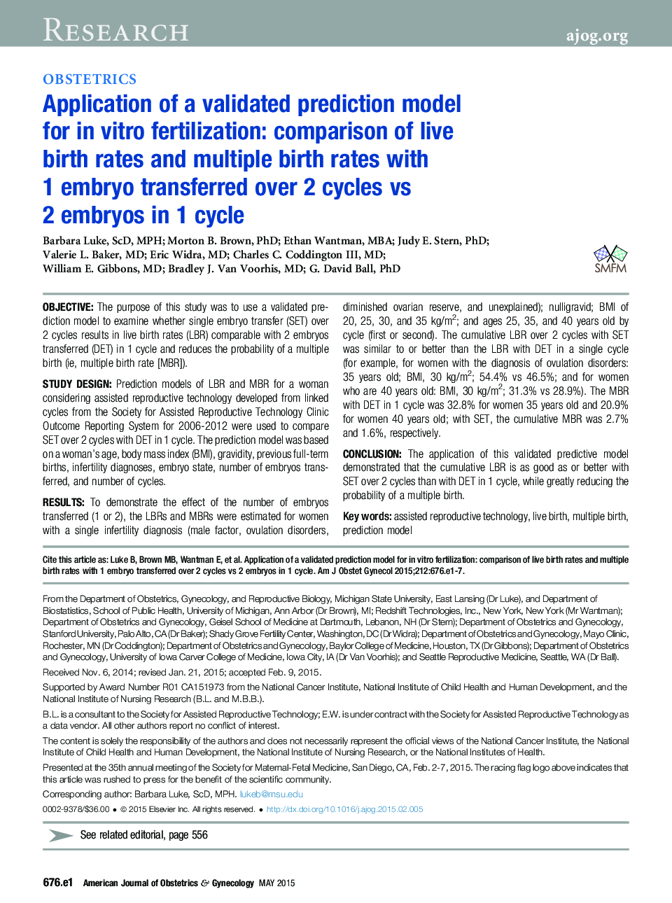 Application of a validated prediction model for inÂ vitro fertilization: comparison of live birth rates and multiple birth rates with 1 embryo transferred over 2 cycles vs 2 embryos in 1 cycle