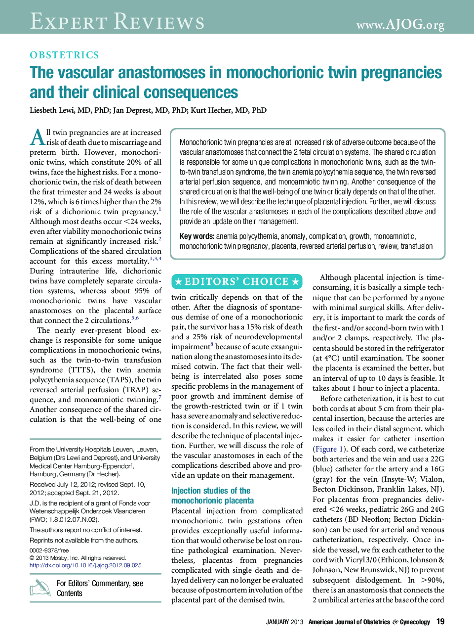 The vascular anastomoses in monochorionic twin pregnancies and their clinical consequences 