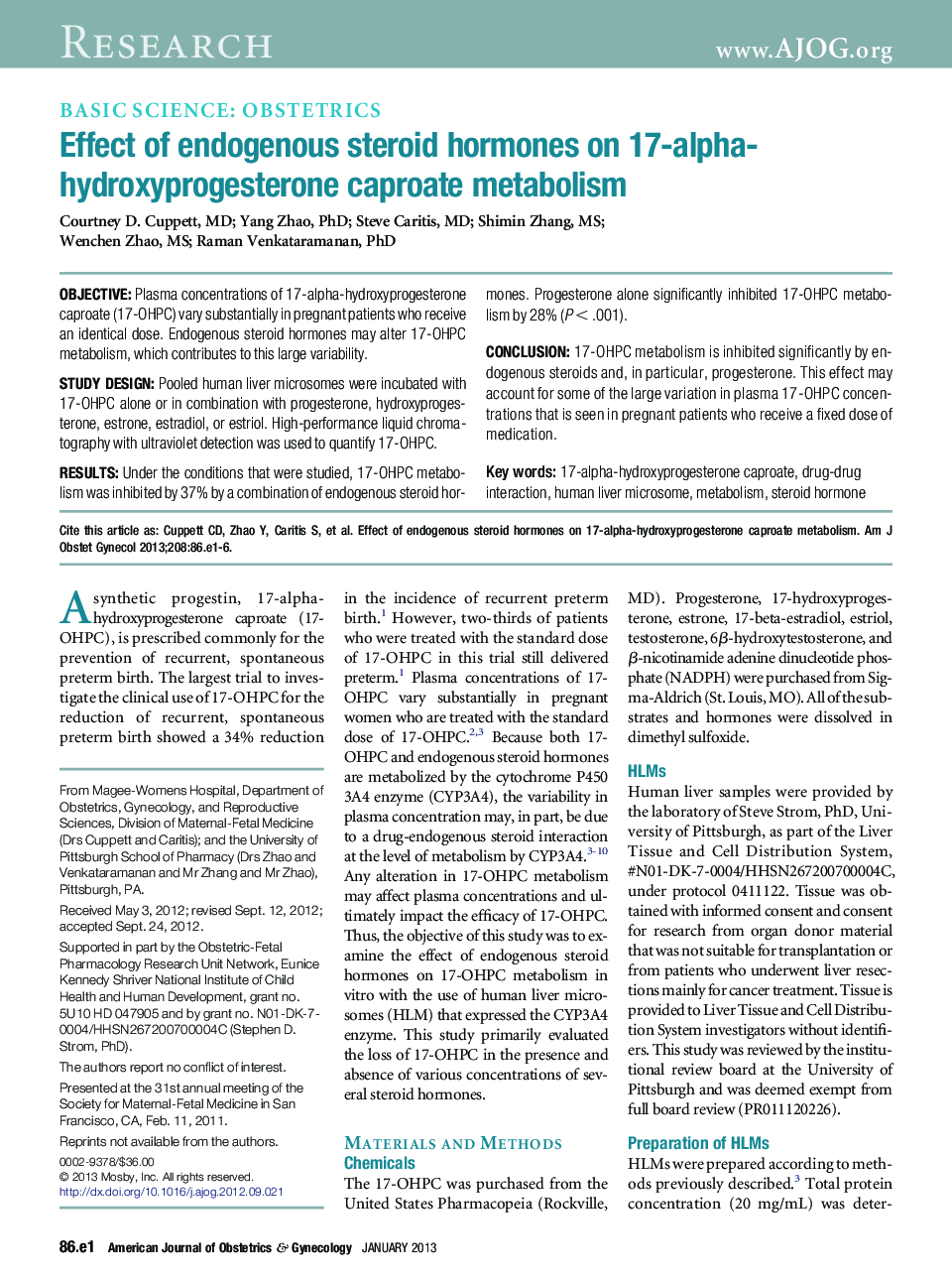 Effect of endogenous steroid hormones on 17-alpha-hydroxyprogesterone caproate metabolism