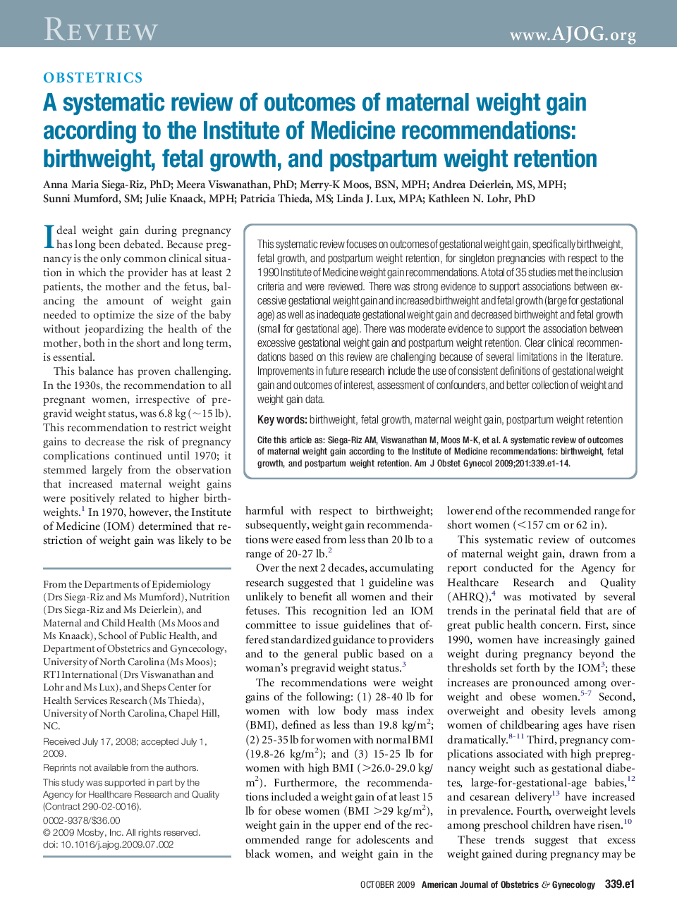 A systematic review of outcomes of maternal weight gain according to the Institute of Medicine recommendations: birthweight, fetal growth, and postpartum weight retention