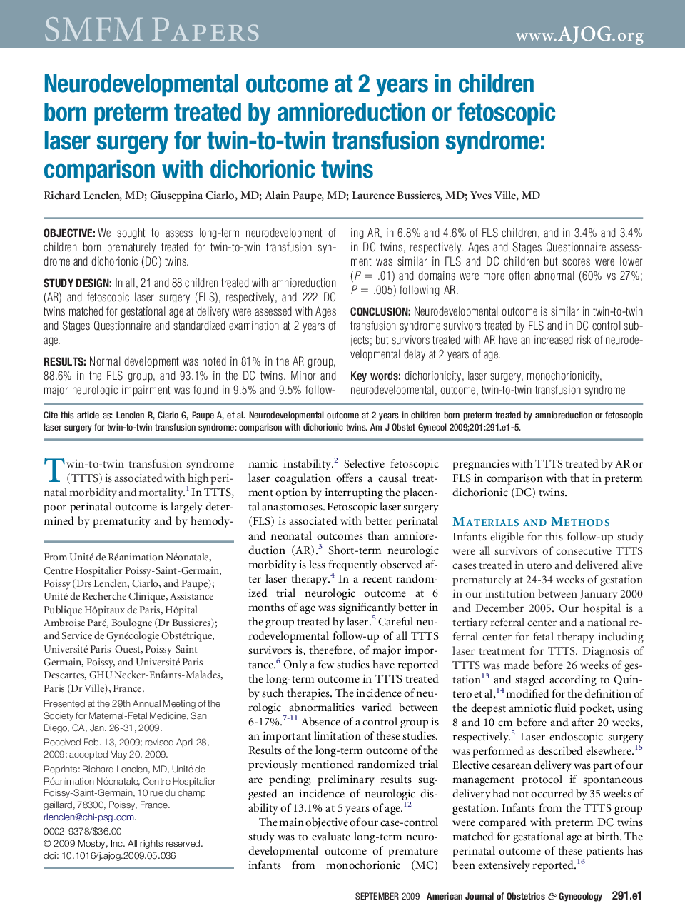 Neurodevelopmental outcome at 2 years in children born preterm treated by amnioreduction or fetoscopic laser surgery for twin-to-twin transfusion syndrome: comparison with dichorionic twins