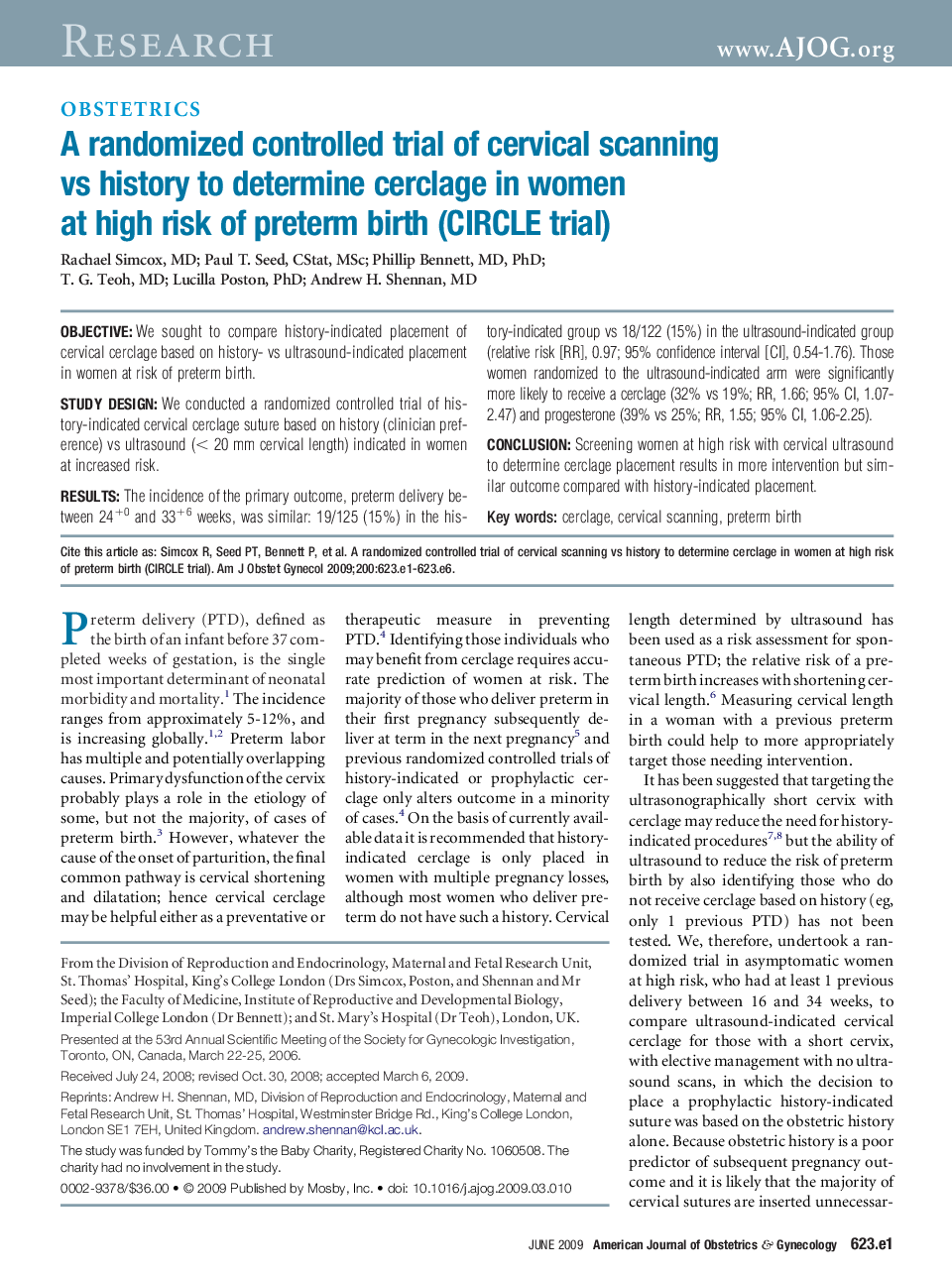 A randomized controlled trial of cervical scanning vs history to determine cerclage in women at high risk of preterm birth (CIRCLE trial)