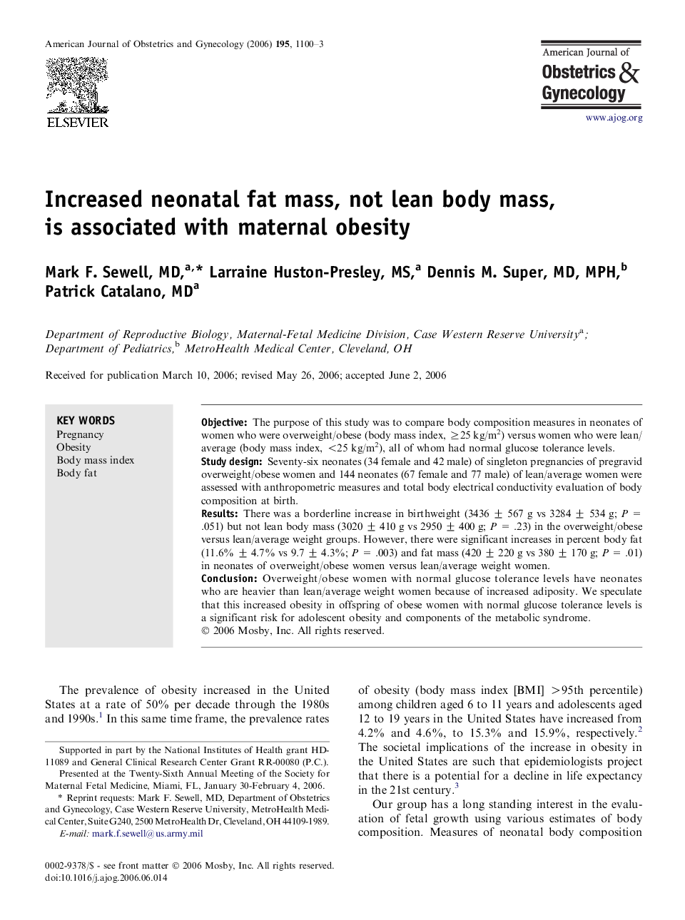 Increased neonatal fat mass, not lean body mass, is associated with maternal obesity 