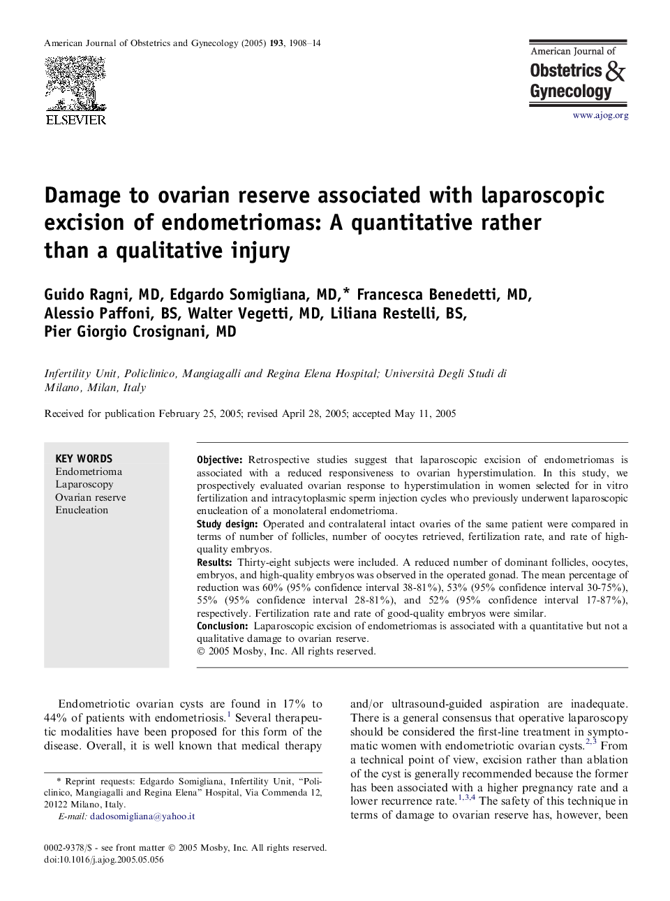 Damage to ovarian reserve associated with laparoscopic excision of endometriomas: A quantitative rather than a qualitative injury