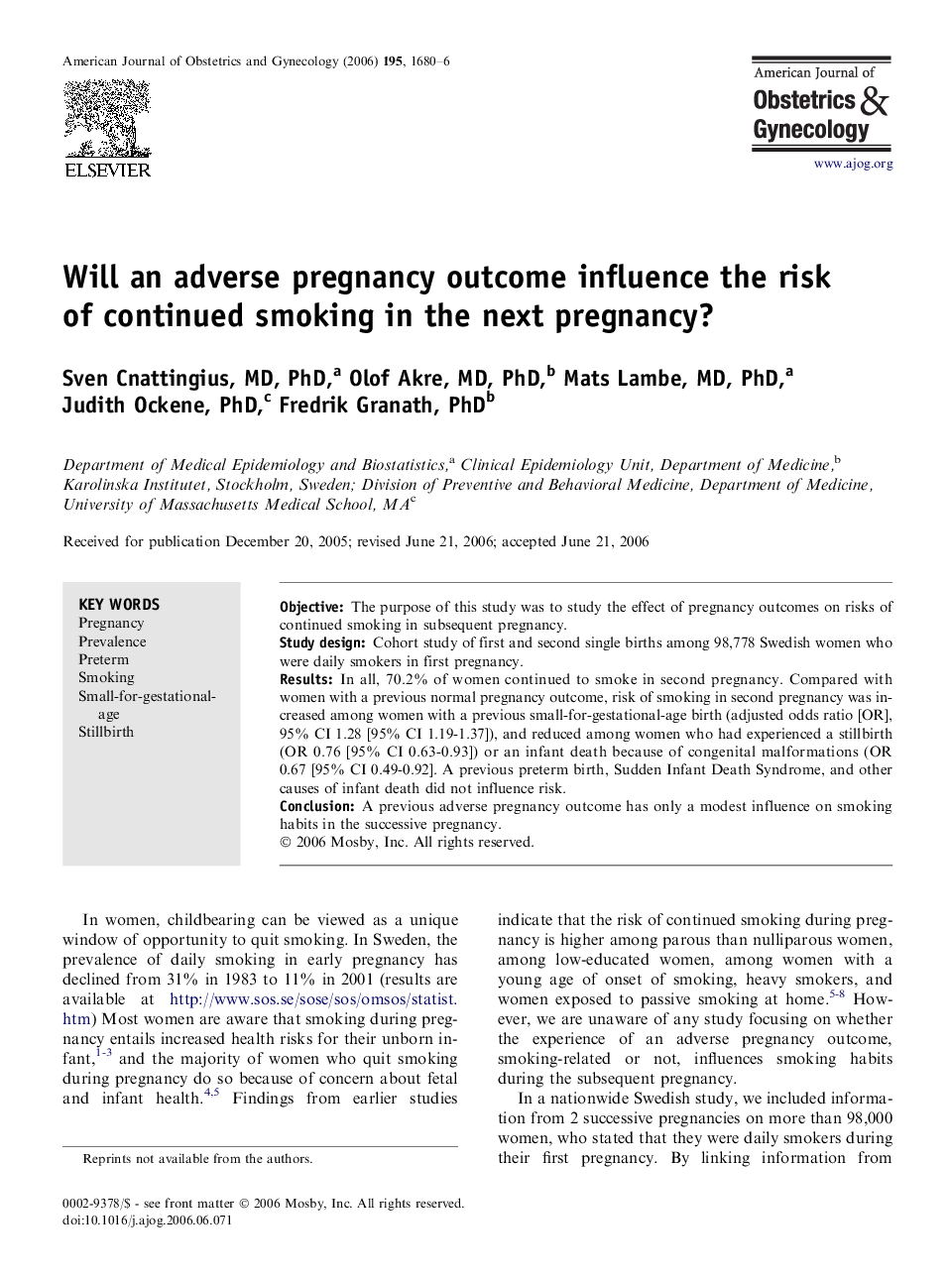 Will an adverse pregnancy outcome influence the risk of continued smoking in the next pregnancy? 