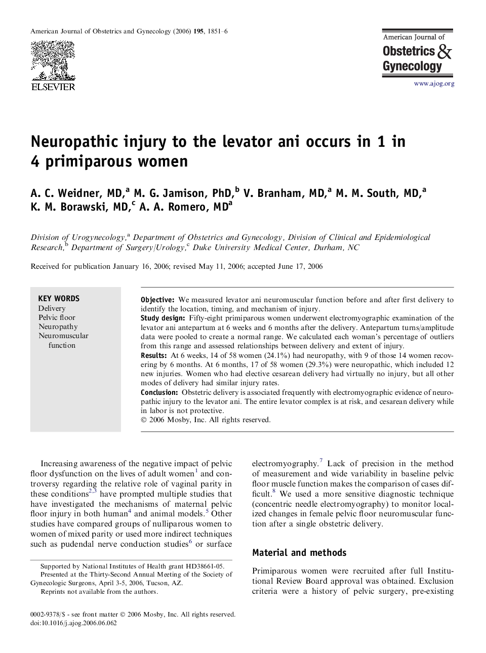 Neuropathic injury to the levator ani occurs in 1 in 4 primiparous women 