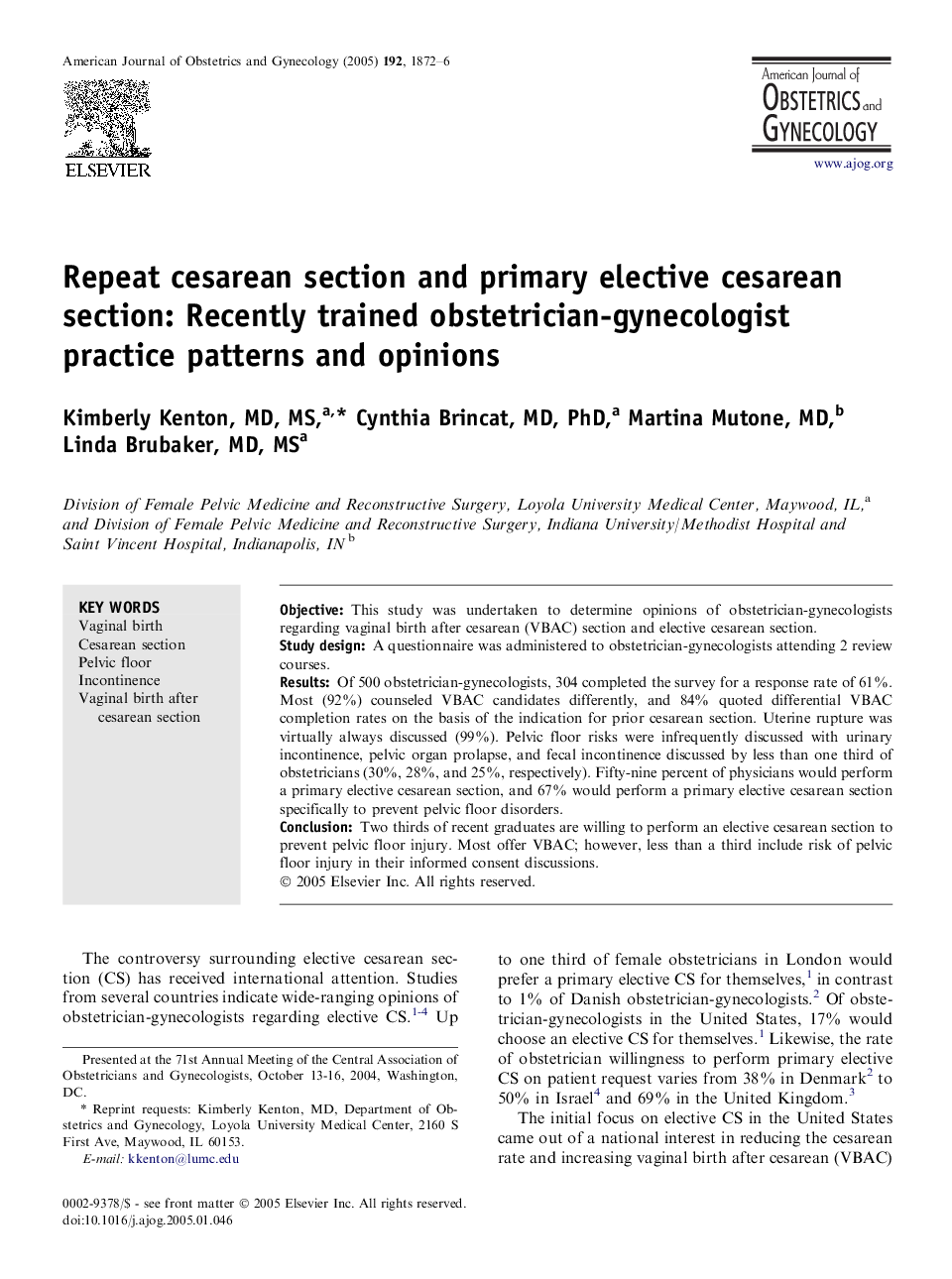 Repeat cesarean section and primary elective cesarean section: Recently trained obstetrician-gynecologist practice patterns and opinions