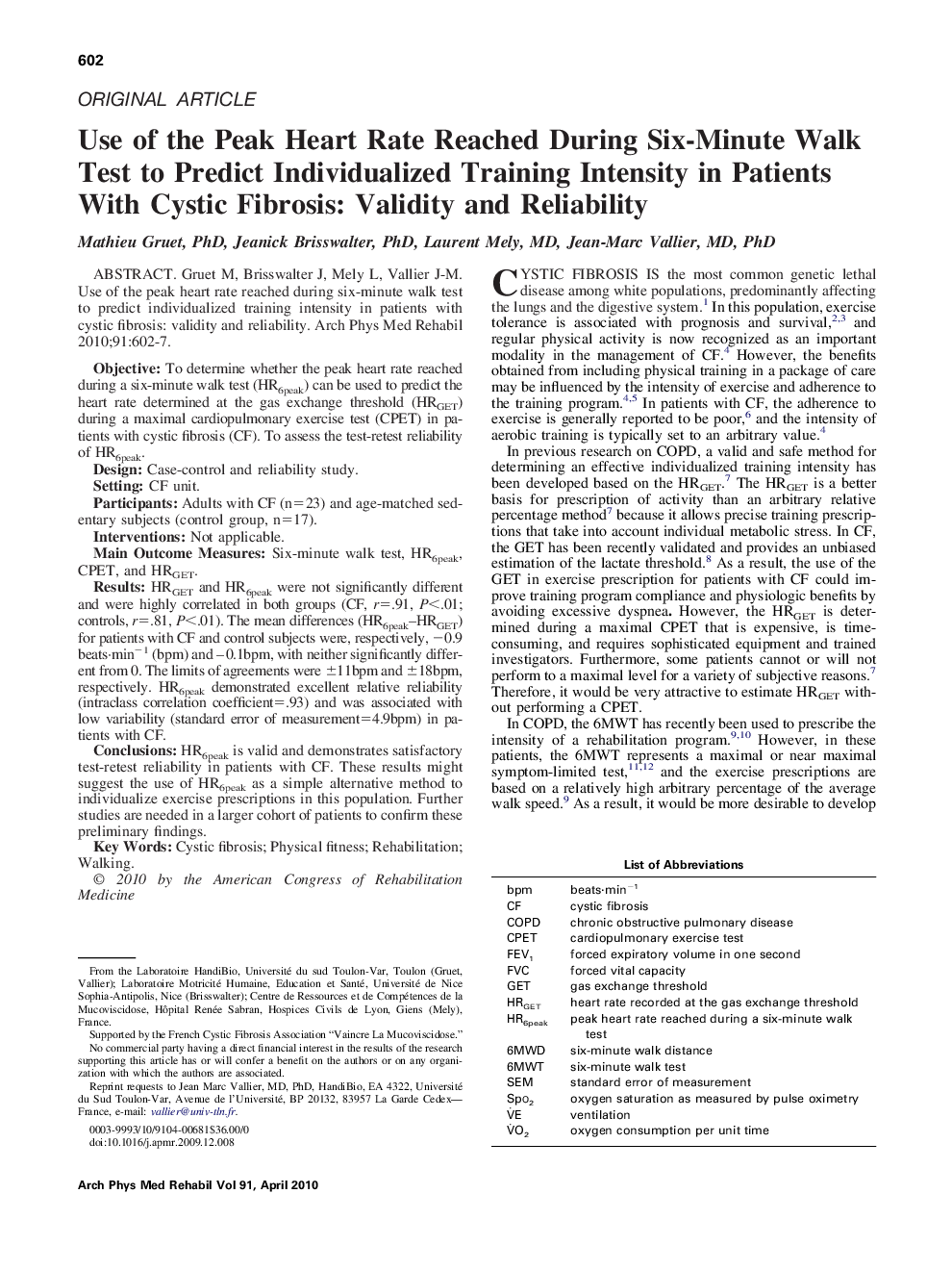 Use of the Peak Heart Rate Reached During Six-Minute Walk Test to Predict Individualized Training Intensity in Patients With Cystic Fibrosis: Validity and Reliability