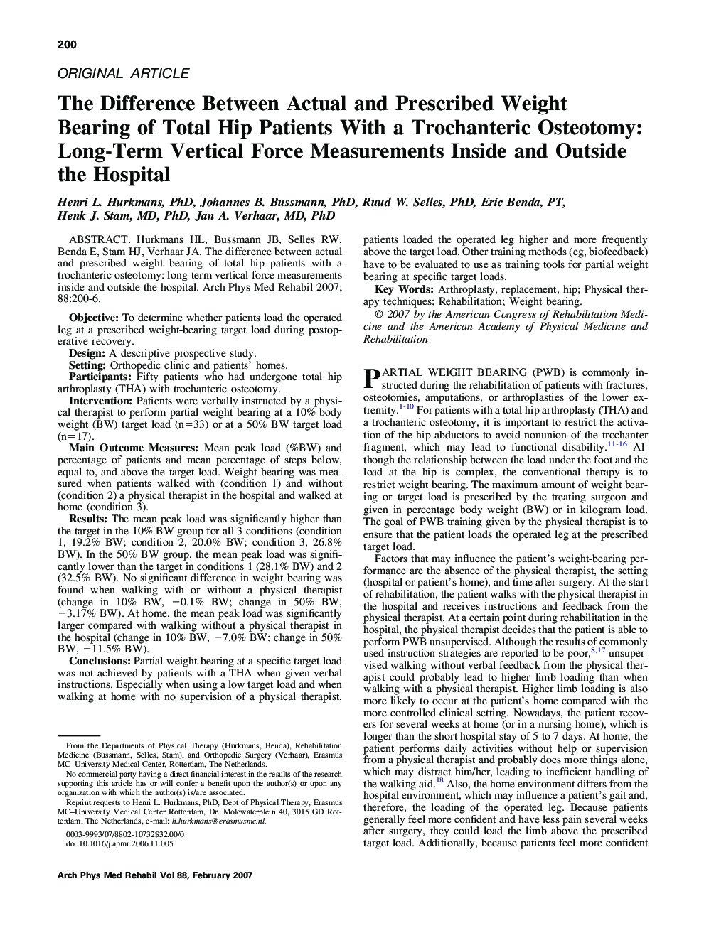 The Difference Between Actual and Prescribed Weight Bearing of Total Hip Patients With a Trochanteric Osteotomy: Long-Term Vertical Force Measurements Inside and Outside the Hospital