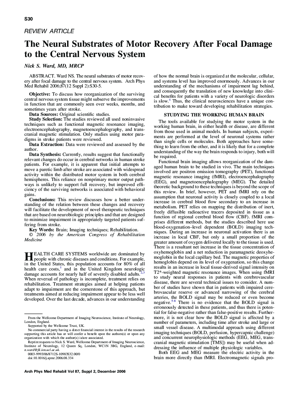 The Neural Substrates of Motor Recovery After Focal Damage to the Central Nervous System 