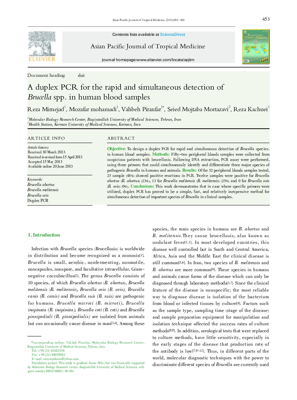 A duplex PCR for rapid and simultaneous detection of Brucella spp. in human blood samples. 