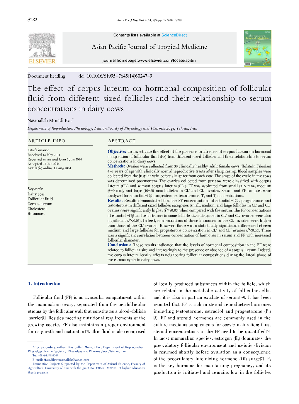 The effect of corpus luteum on hormonal composition of follicular fluid from different sized follicles and their relationship to serum concentrations in dairy cows 