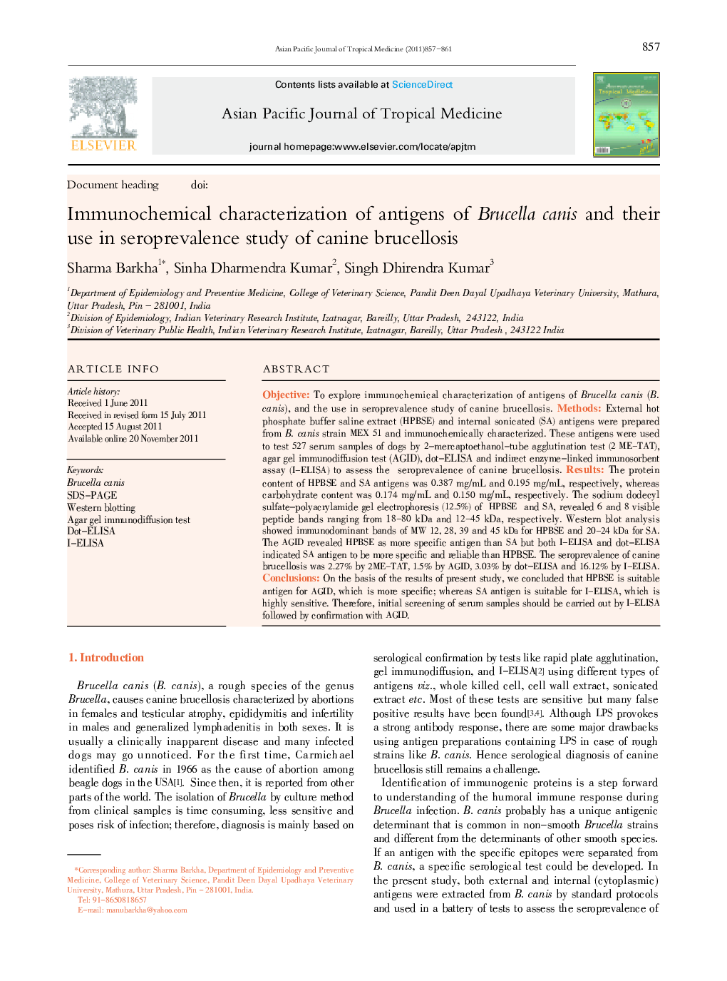 Immunochemical characterization of antigens of Brucella canis and their use in seroprevalence study of canine brucellosis 