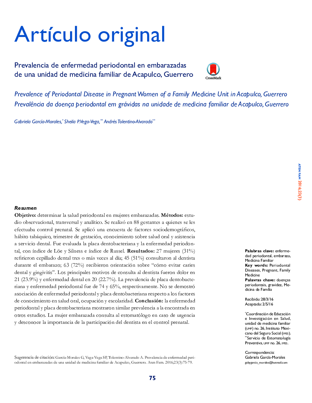 شیوع بیماری پریودنتال در زنان باردار از یک واحد پزشکی خانواده در آکاپولکو، گوروس 