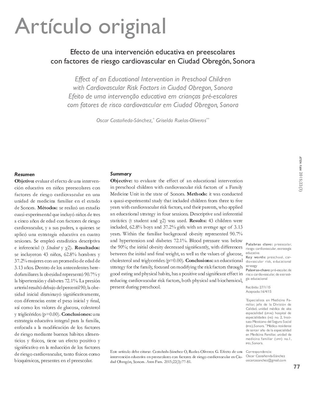 Efecto de una intervención educativa en preescolares con factores de riesgo cardiovascular en Ciudad Obregón, Sonora *