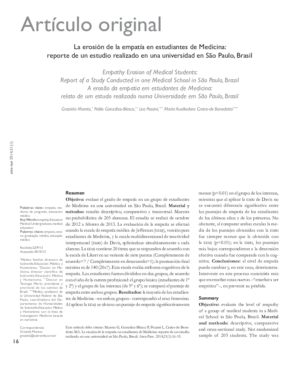 La erosión de la empatía en estudiantes de Medicina: reporte de un estudio realizado en una universidad en São Paulo, Brasil *