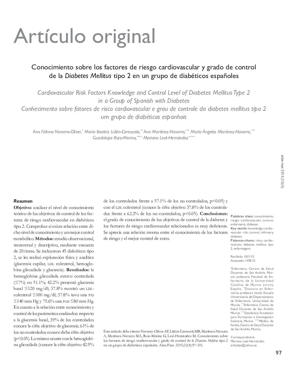 Conocimiento sobre los factores de riesgo cardiovascular y grado de control de la Diabetes Mellitus tipo 2 en un grupo de diabéticos españoles *