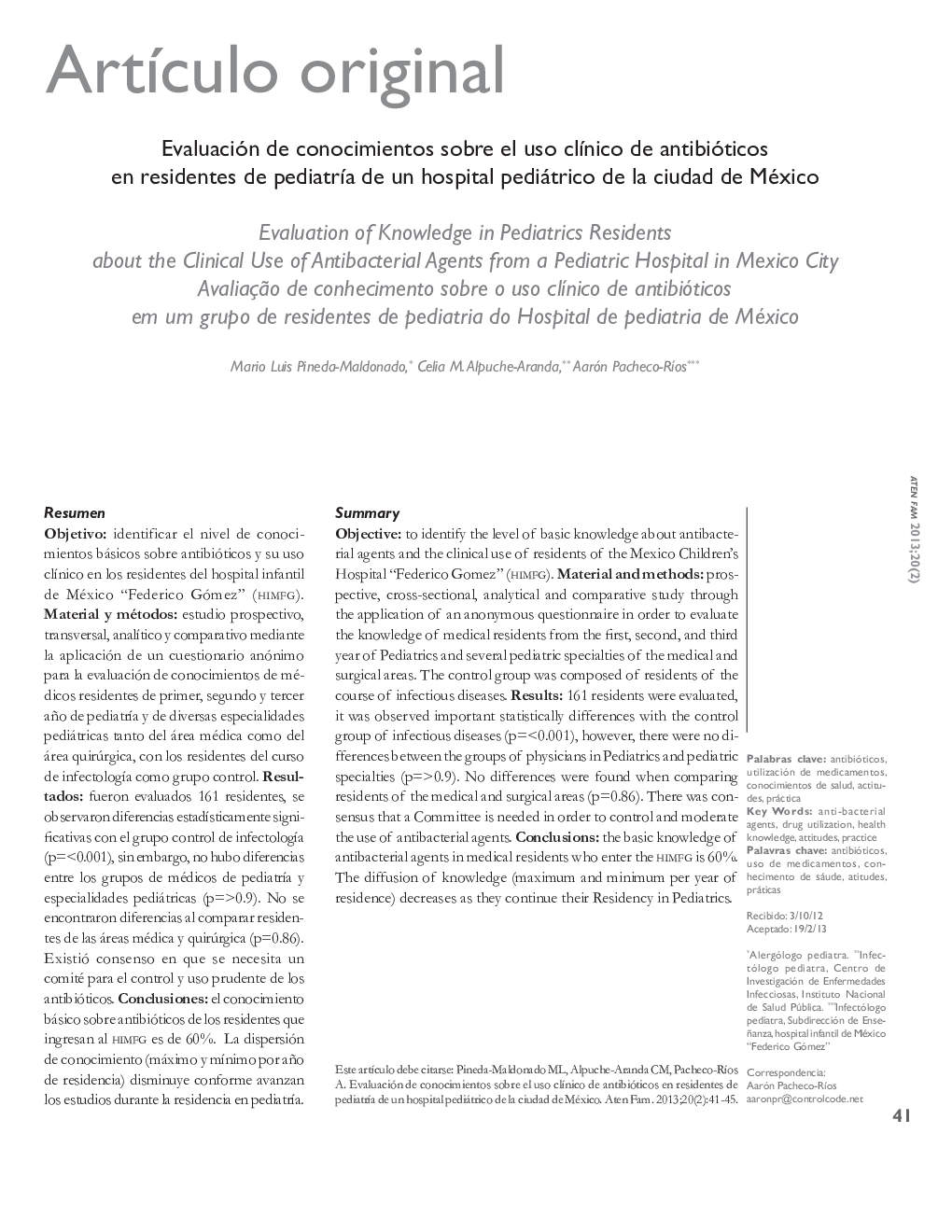 Evaluación de conocimientos sobre el uso clínico de antibióticos en residentes de pediatría de un hospital pediátrico de la ciudad de México *