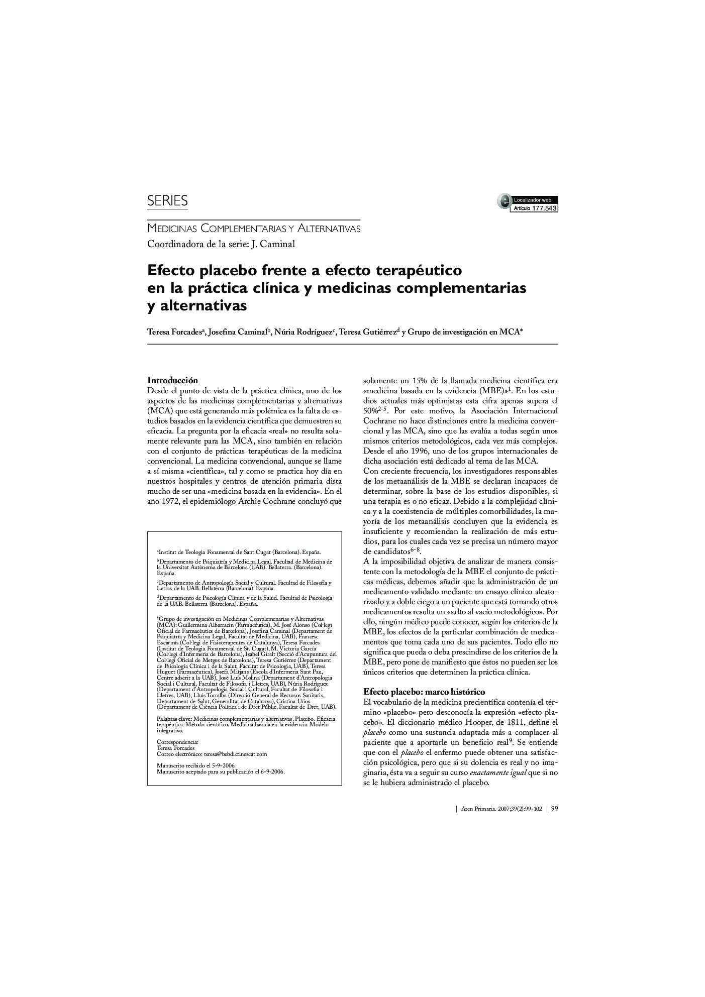 Efecto placebo frente a efecto terapéutico en la práctica clÃ­nica y medicinas complementarias y alternativas