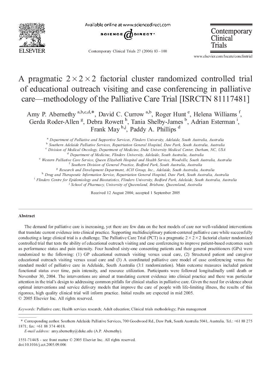 A pragmatic 2 × 2 × 2 factorial cluster randomized controlled trial of educational outreach visiting and case conferencing in palliative care—methodology of the Palliative Care Trial [ISRCTN 81117481]