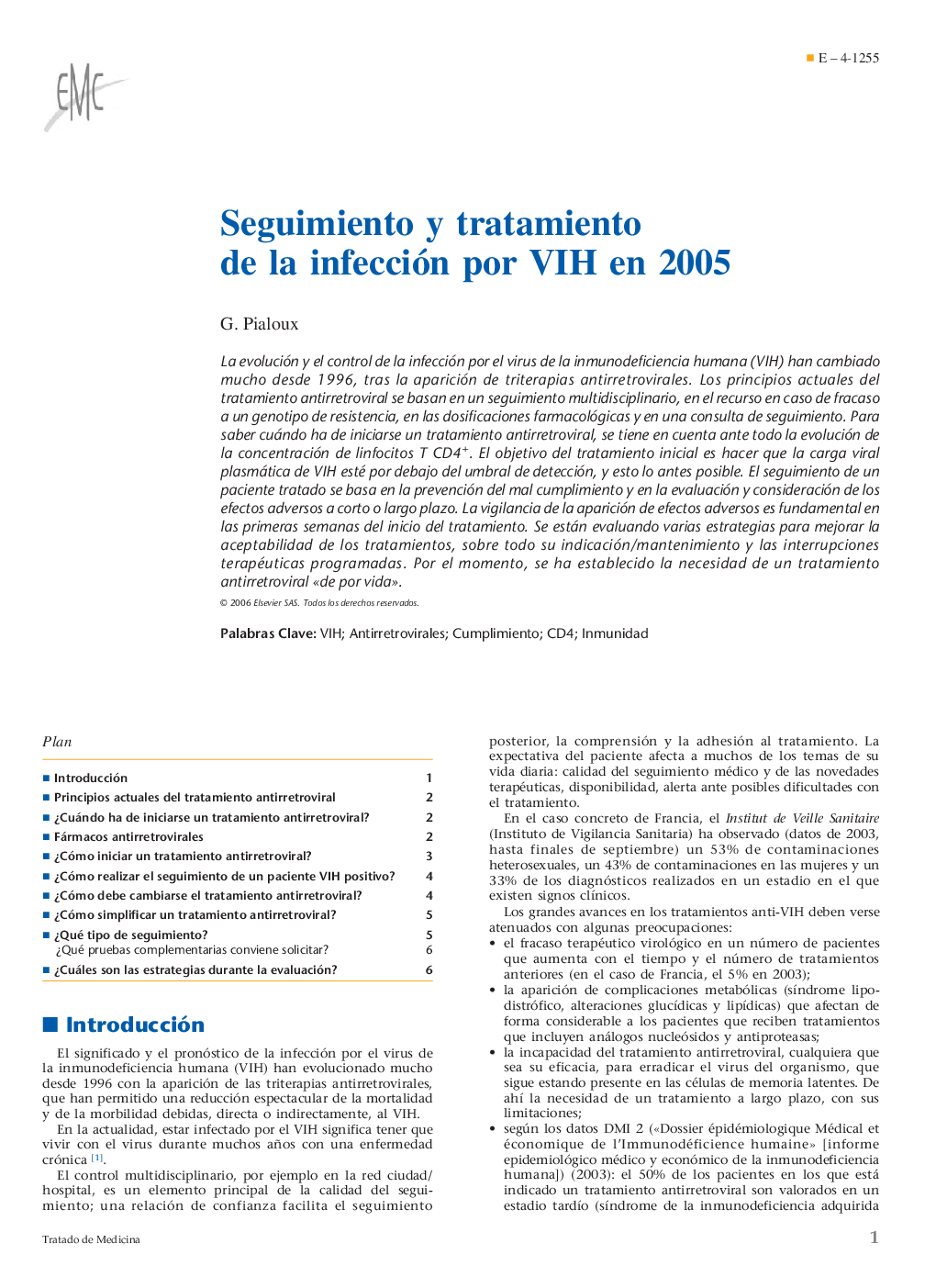 Seguimiento y tratamiento de la infección por VIH en 2005