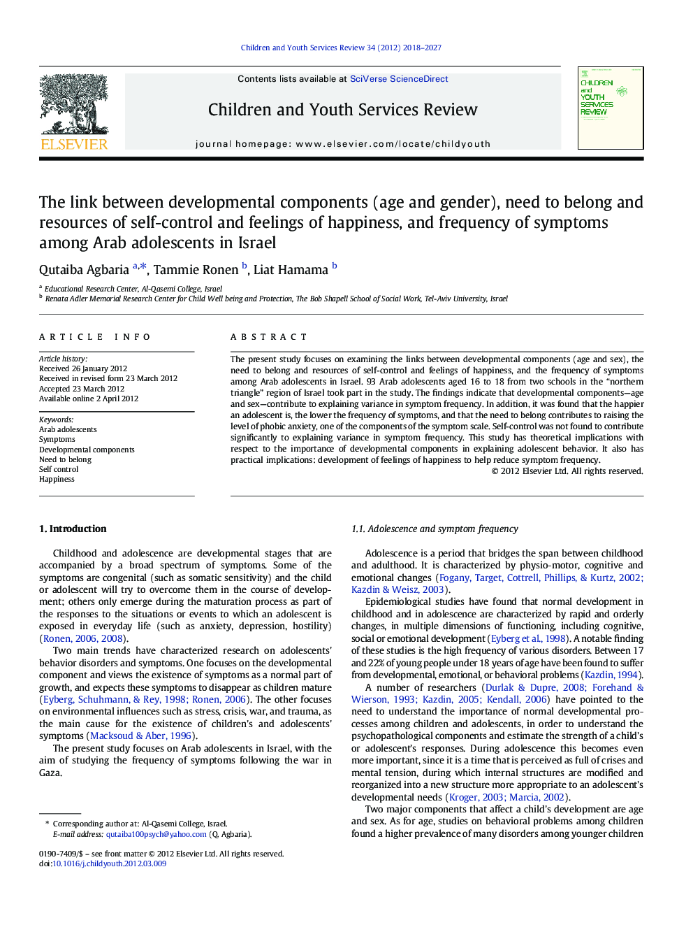 The link between developmental components (age and gender), need to belong and resources of self-control and feelings of happiness, and frequency of symptoms among Arab adolescents in Israel