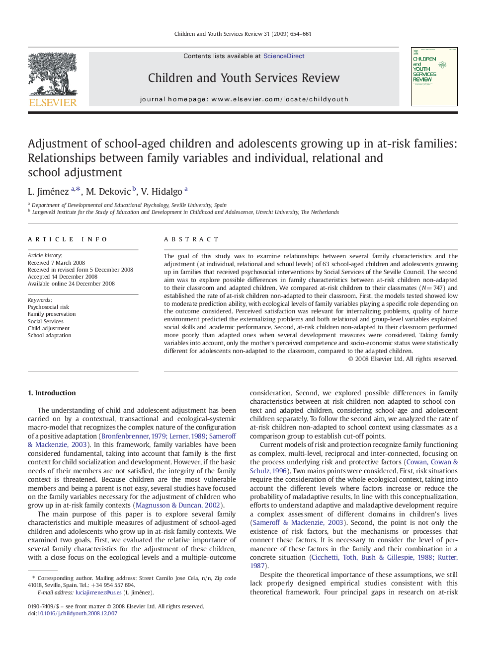 Adjustment of school-aged children and adolescents growing up in at-risk families: Relationships between family variables and individual, relational and school adjustment