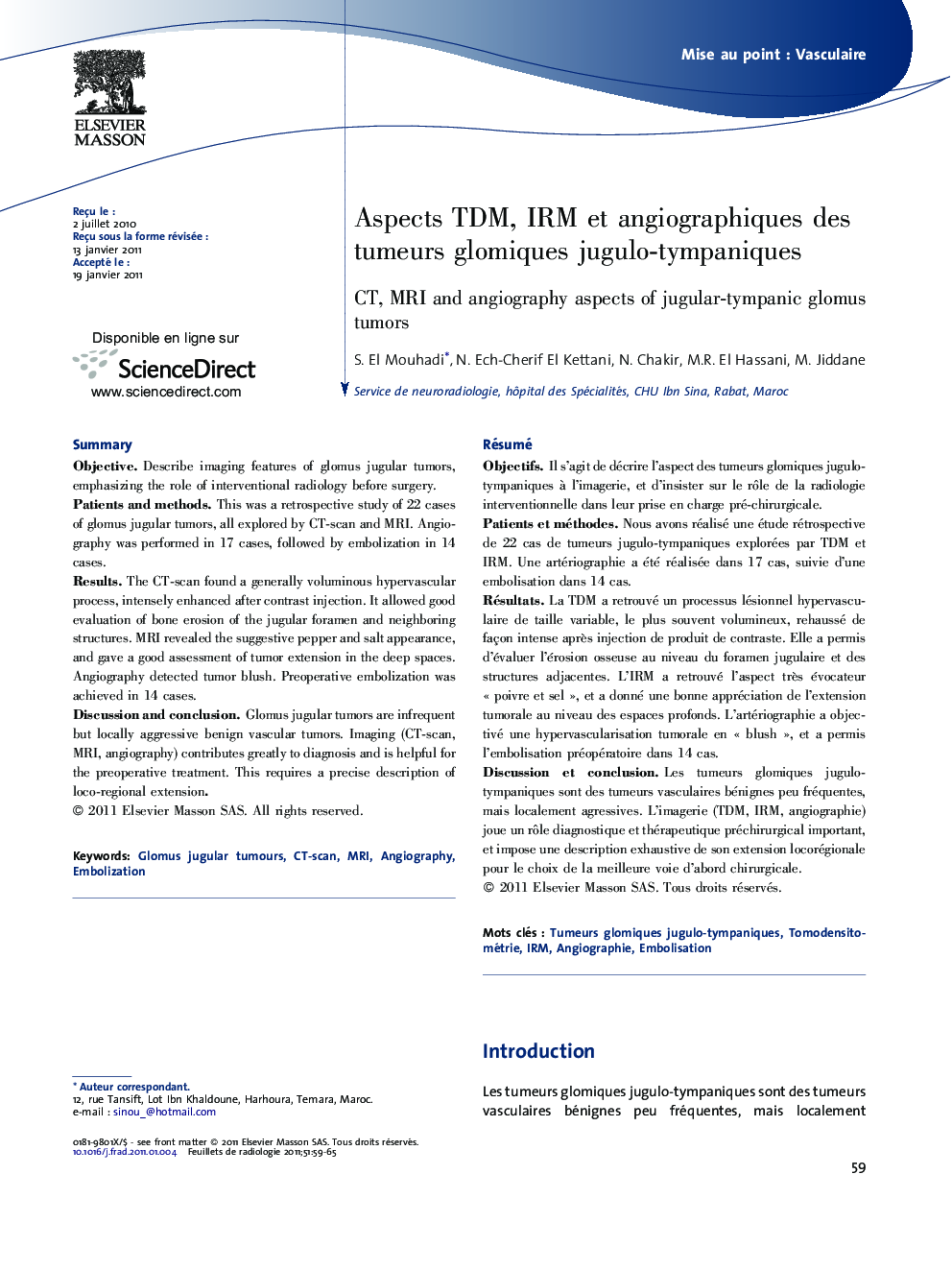 Aspects TDM, IRM et angiographiques des tumeurs glomiques jugulo-tympaniques
