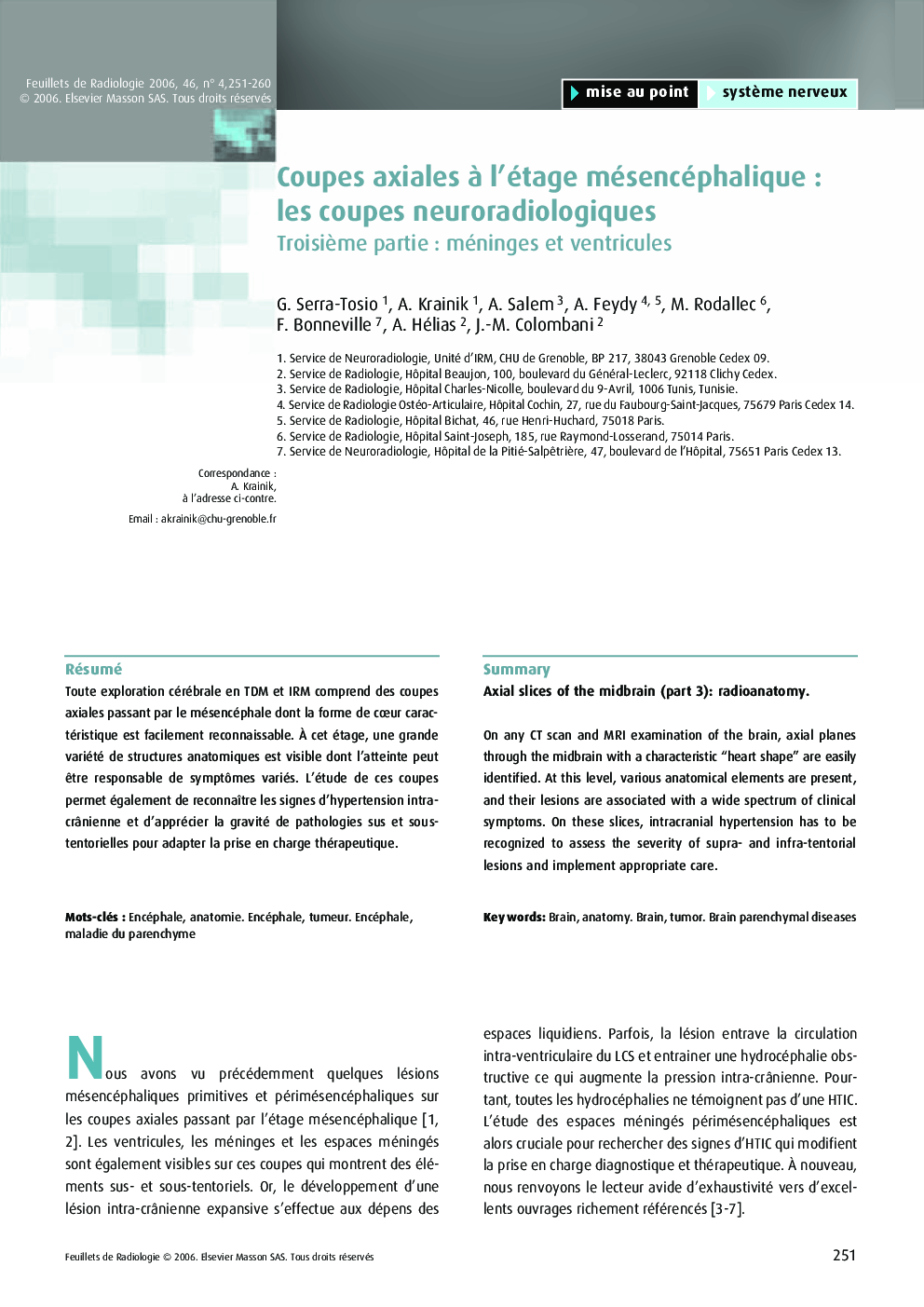 Coupes axiales Ã  l'étage mésencéphalique : les coupes neuroradiologiques