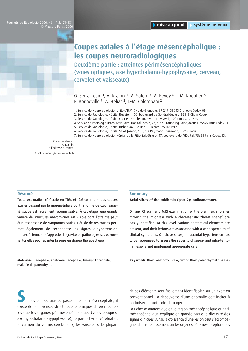 Coupes axiales Ã  l'étage mésencéphalique : les coupes neuroradiologiques