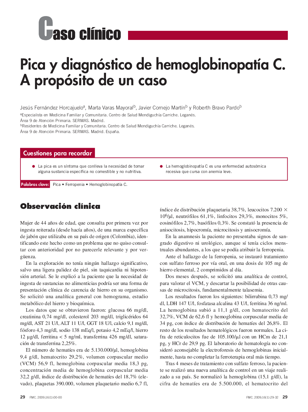 Pica y diagnóstico de hemoglobinopatÃ­a C. A propósito de un caso