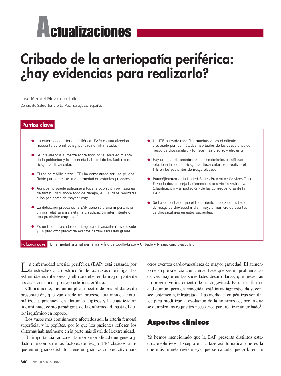 Cribado de la arteriopatÃ­a periférica: Â¿hay evidencias para realizarlo?