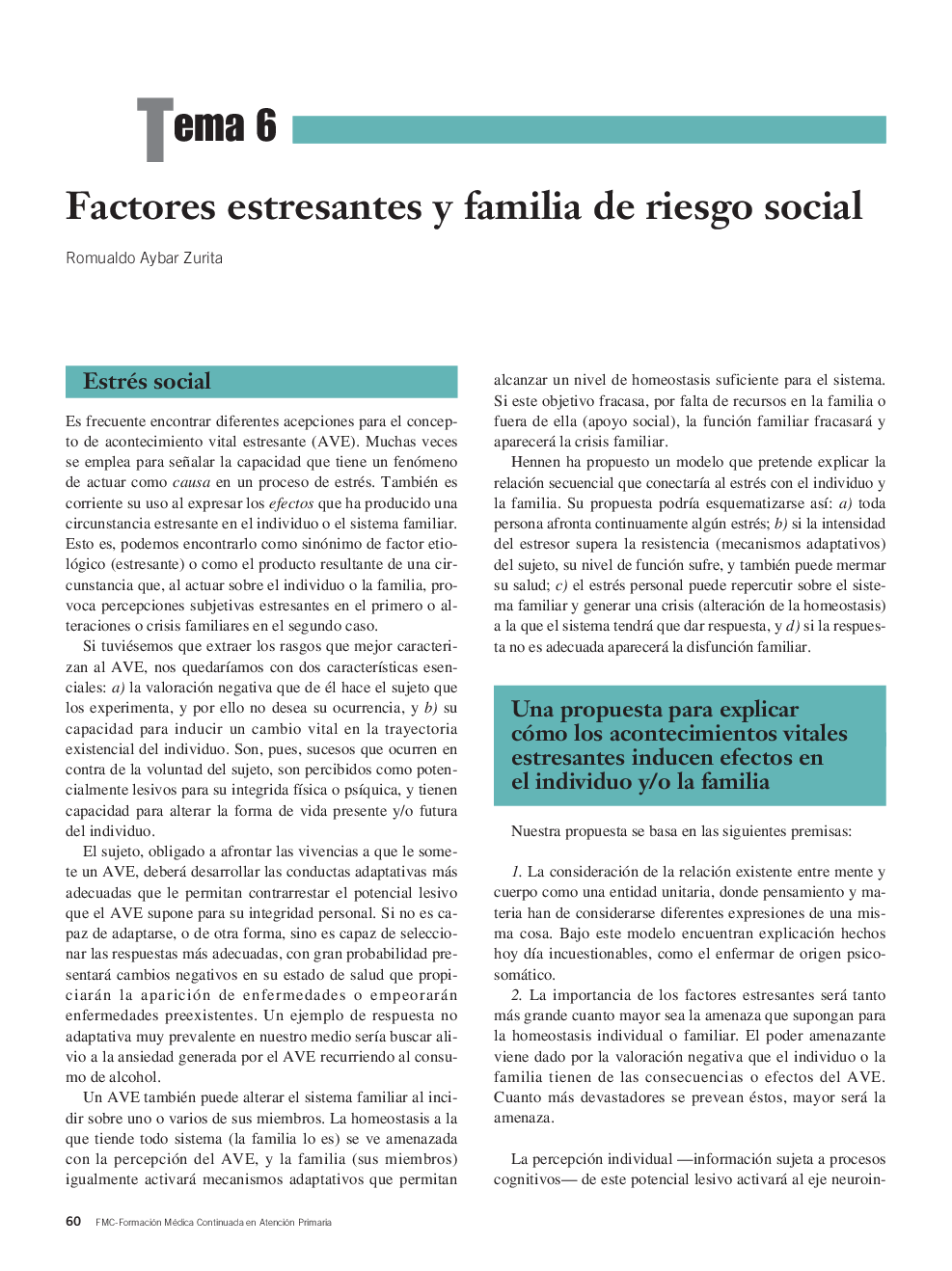 Factores estresantes y familia de riesgo social