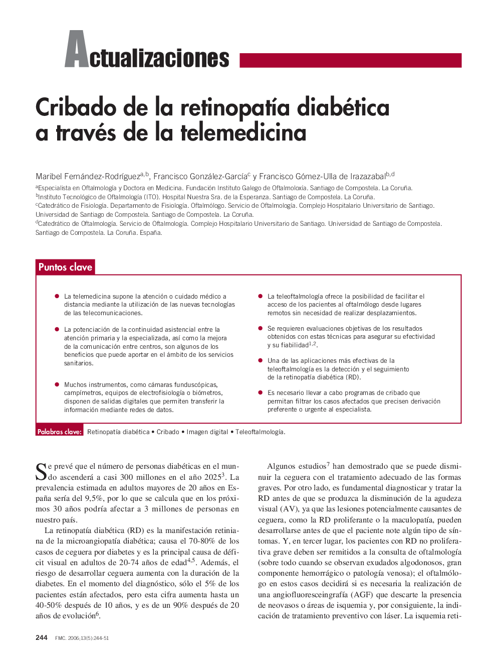 Cribado de la retinopatÃ­a diabética a través de la telemedicina