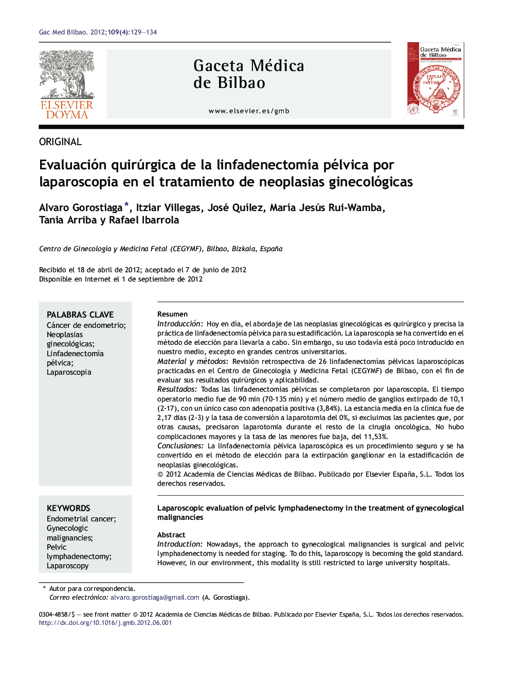 Evaluación quirúrgica de la linfadenectomÃ­a pélvica por laparoscopia en el tratamiento de neoplasias ginecológicas