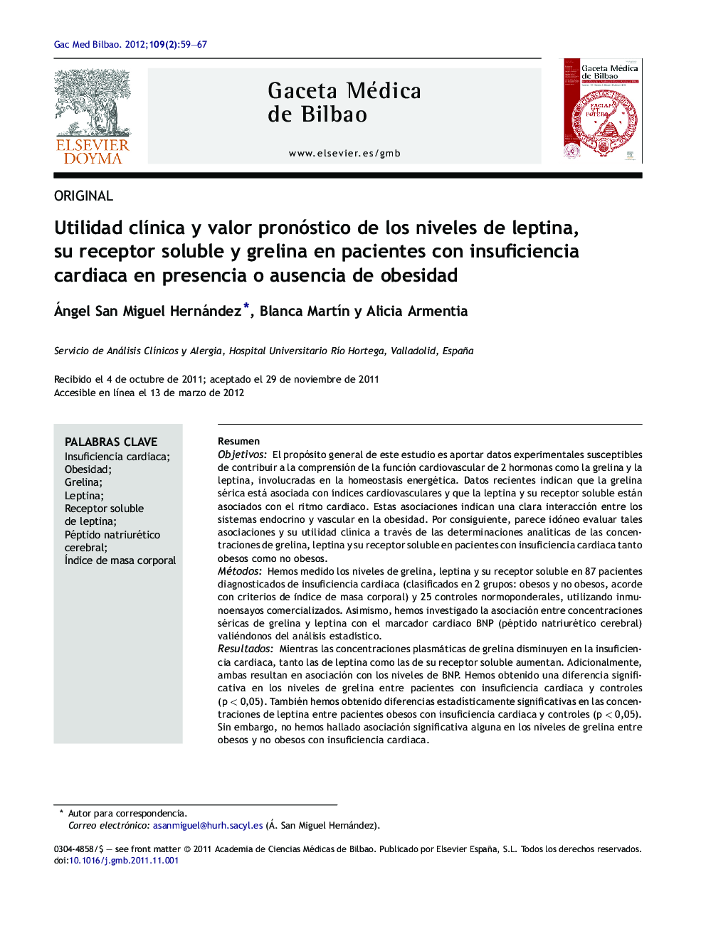 Utilidad clÃ­nica y valor pronóstico de los niveles de leptina, su receptor soluble y grelina en pacientes con insuficiencia cardiaca en presencia o ausencia de obesidad