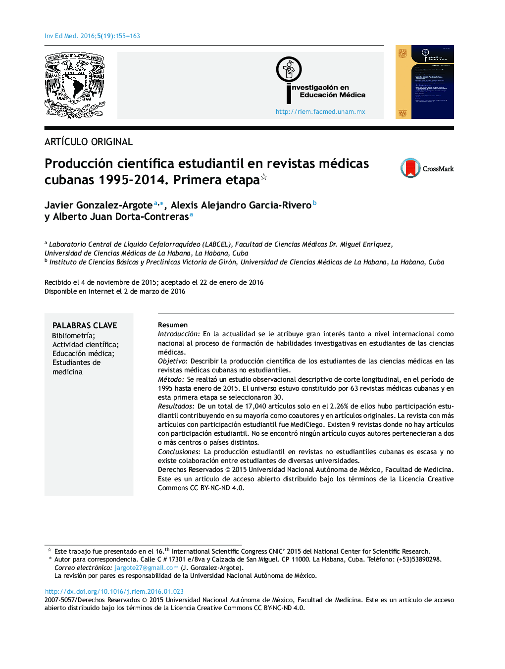 Producción científica estudiantil en revistas médicas cubanas 1995-2014. Primera etapa 