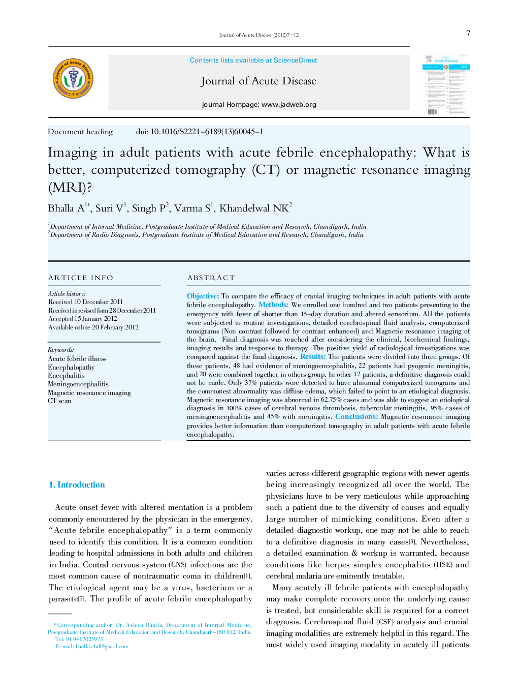 Imaging in adult patients with acute febrile encephalopathy: What is better, computerized tomography (CT) or magnetic resonance imaging (MRI)? 