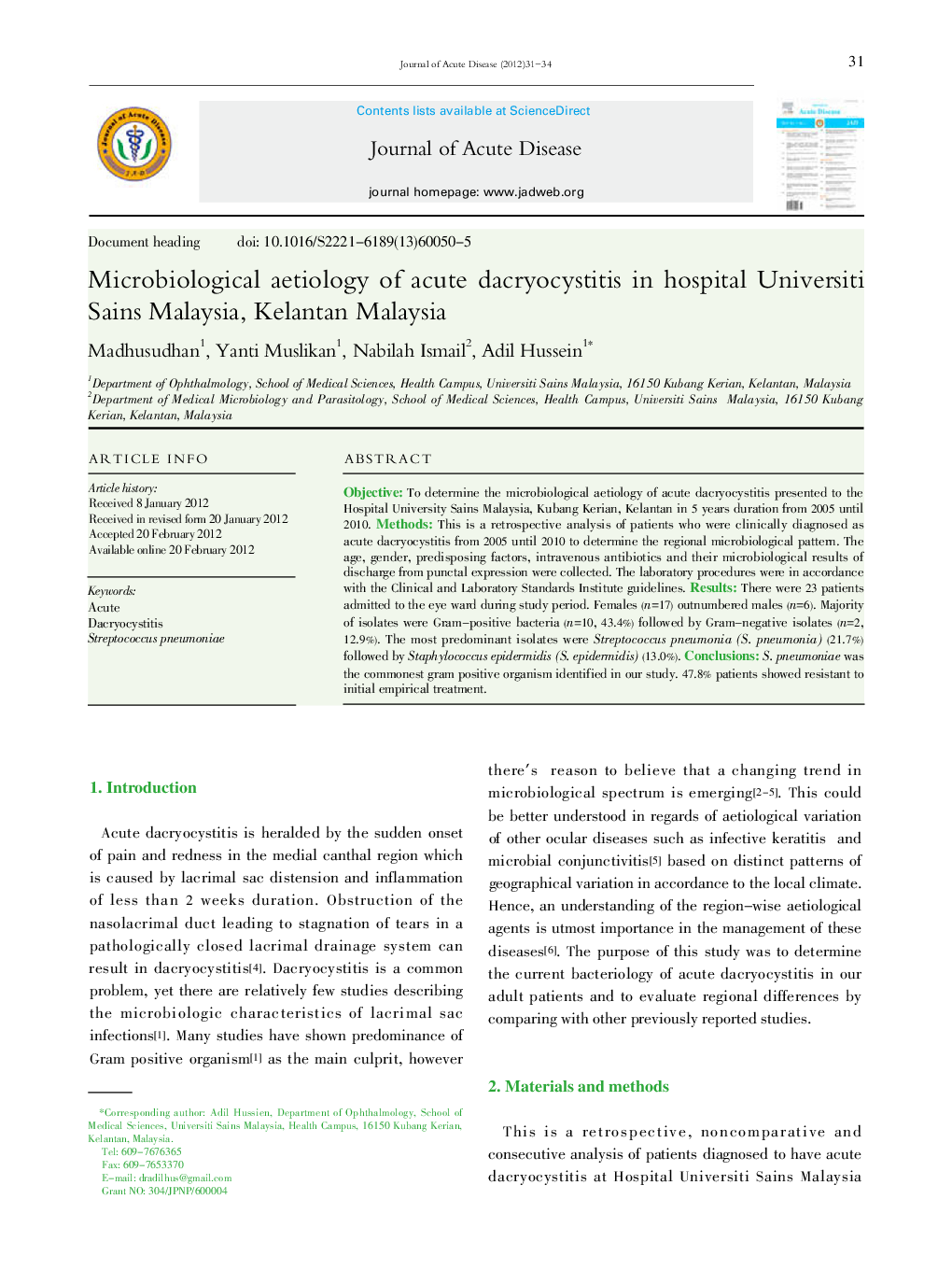 Microbiological aetiology of acute dacryocystitis in hospital Universiti Sains Malaysia, Kelantan Malaysia 