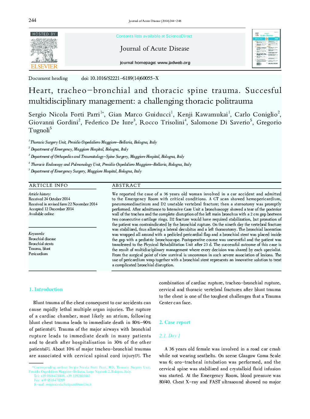 Heart, tracheo-bronchial and thoracic spine trauma. Succesful multidisciplinary management: a challenging thoracic politrauma 