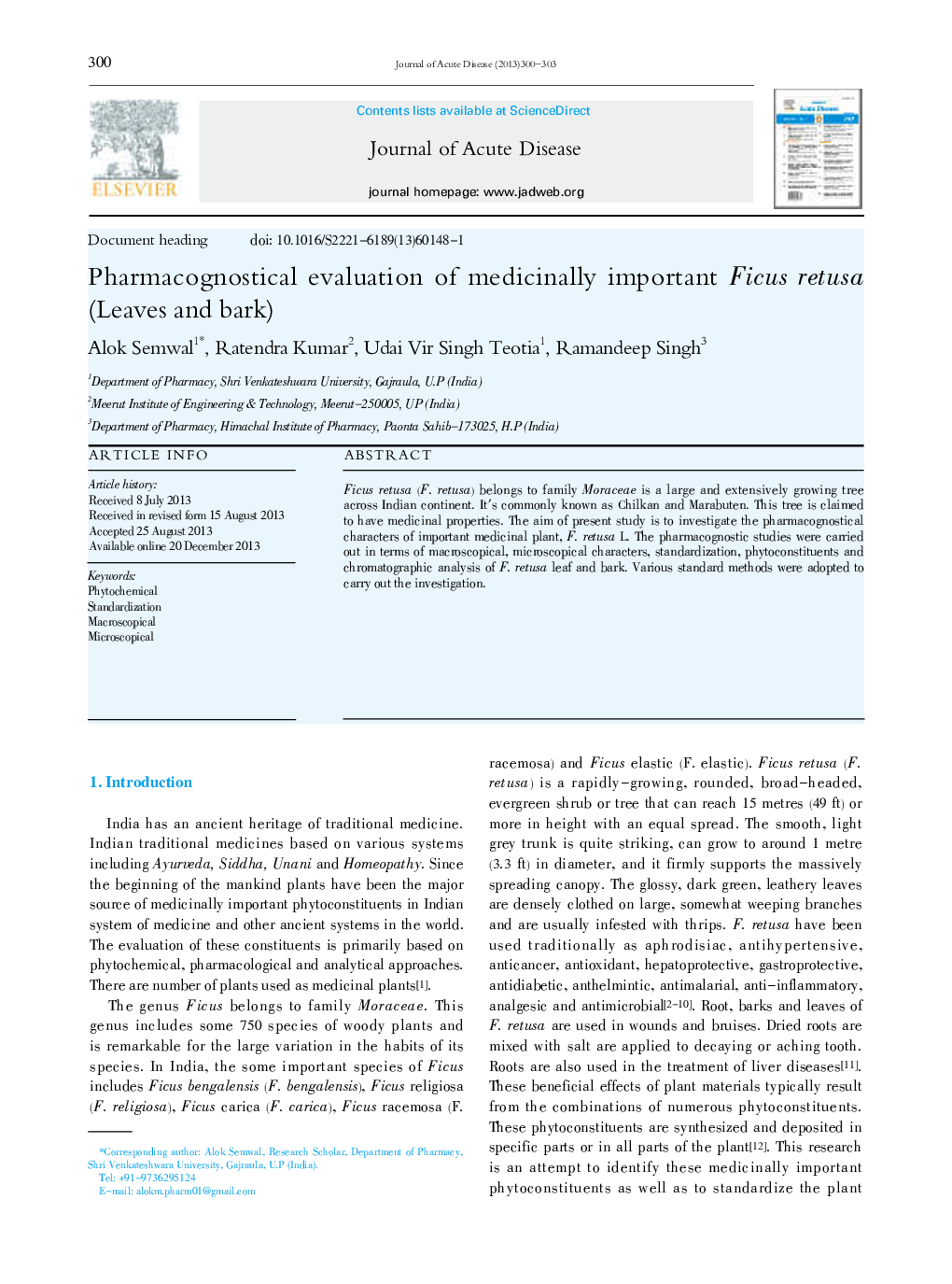 Pharmacognostical evaluation of medicinally important Ficus retusa (Leaves and bark) 