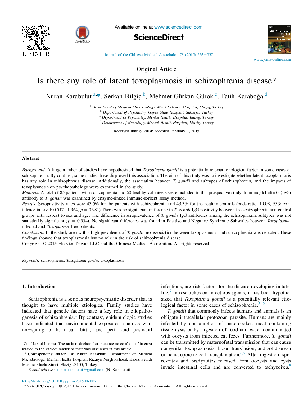 Is there any role of latent toxoplasmosis in schizophrenia disease? 