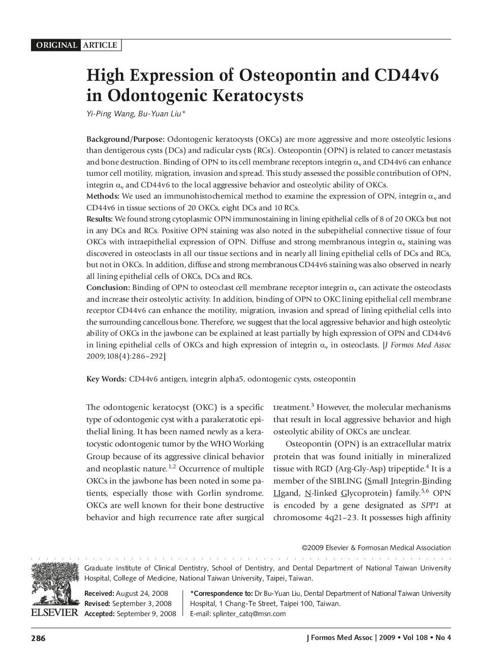 High Expression of Osteopontin and CD44v6 in Odontogenic Keratocysts
