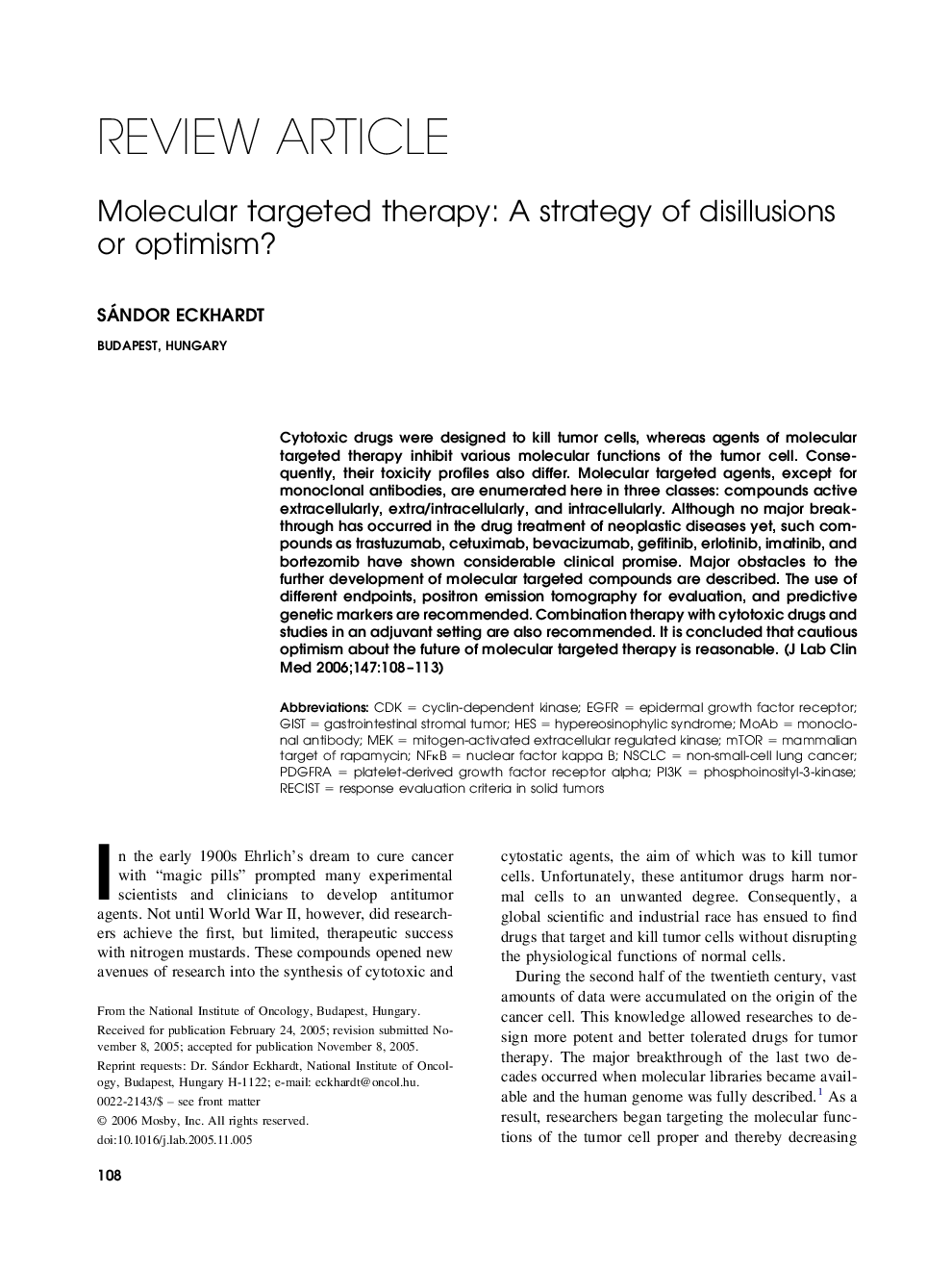 Molecular targeted therapy: A strategy of disillusions or optimism?