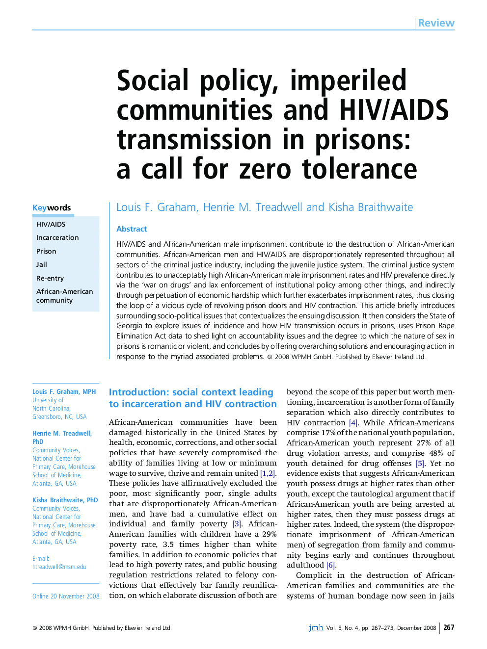 Social policy, imperiled communities and HIV/AIDS transmission in prisons: a call for zero tolerance