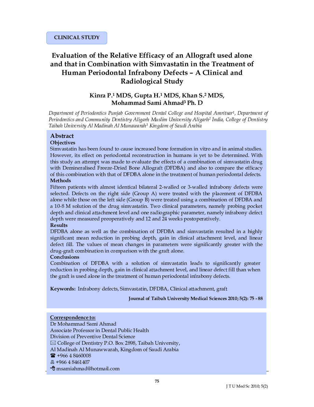 Evaluation of the Relative Efficacy of an Allograft used alone and that in Combination with Simvastatin in the Treatment of Human Periodontal Infrabony Defects – A Clinical and Radiological Study