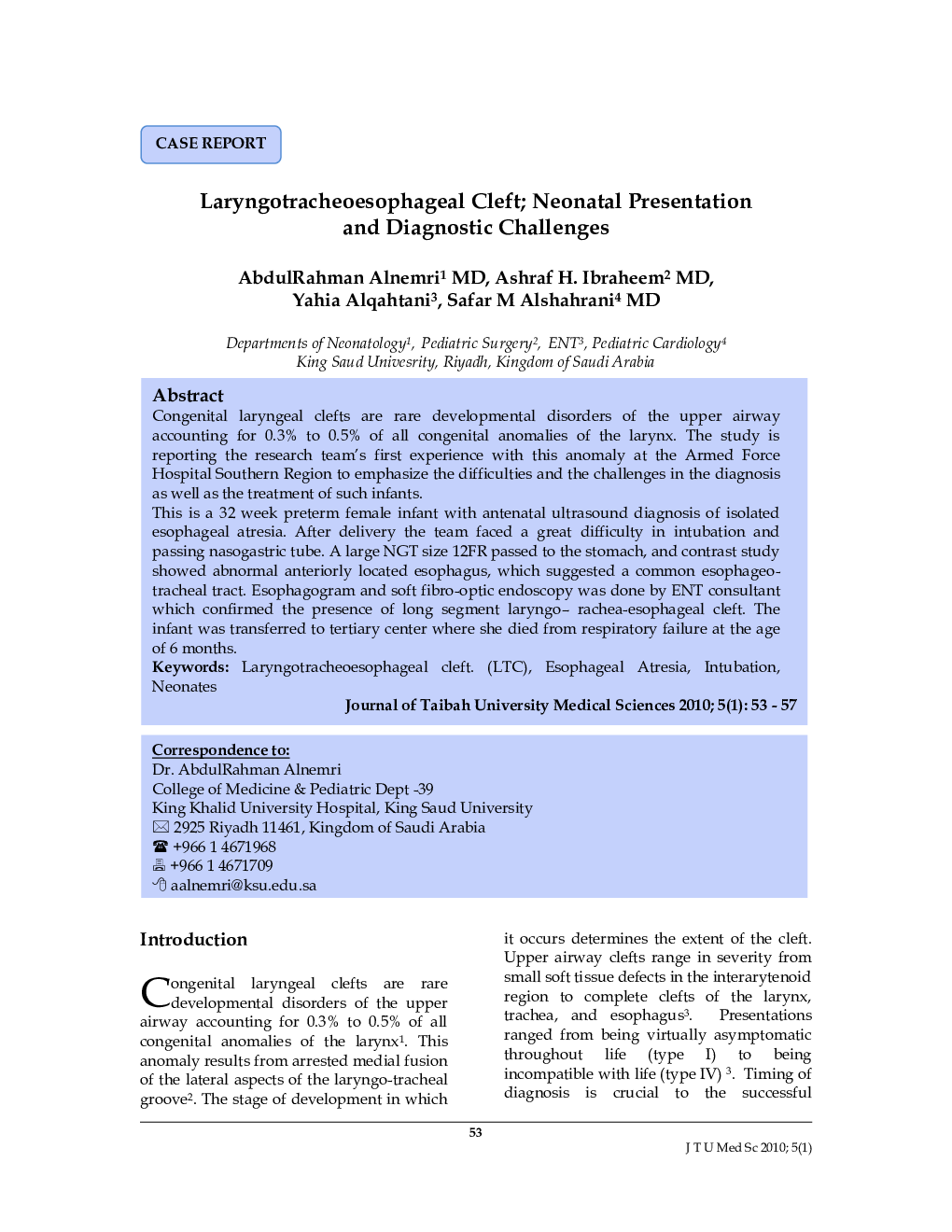 Laryngotracheoesophageal Cleft; Neonatal Presentation and Diagnostic Challenges